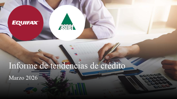 Repunte en la demanda de crédito en el inicio de 2026: Informe trimestral sobre tendencias de ASNEF y EQUIFAX